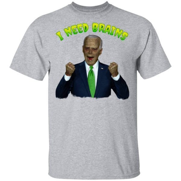 Joe Biden Zombie I Need Brains T-Shirt