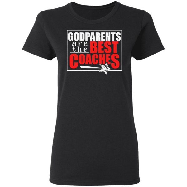 Godparent New First Time Godmother Godfather Coaches T-Shirt