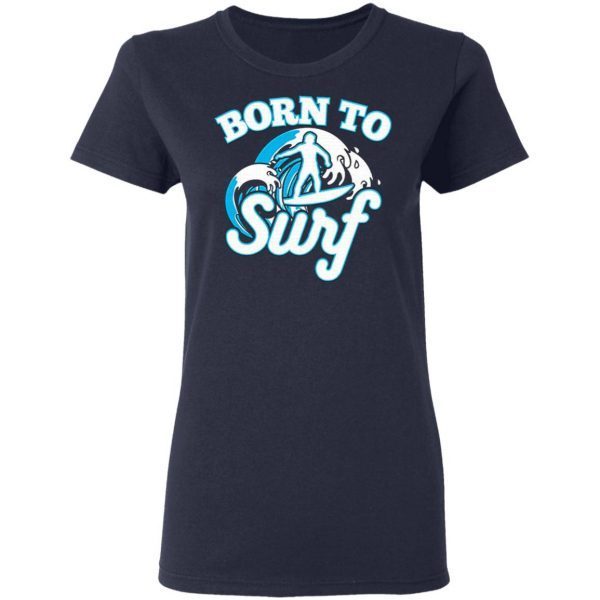 Wave Riders Born To Surf Surfboard T-Shirt