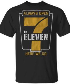 7 to eleven T-Shirt