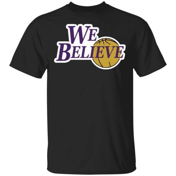 We Believe Los Angeles T-Shirt