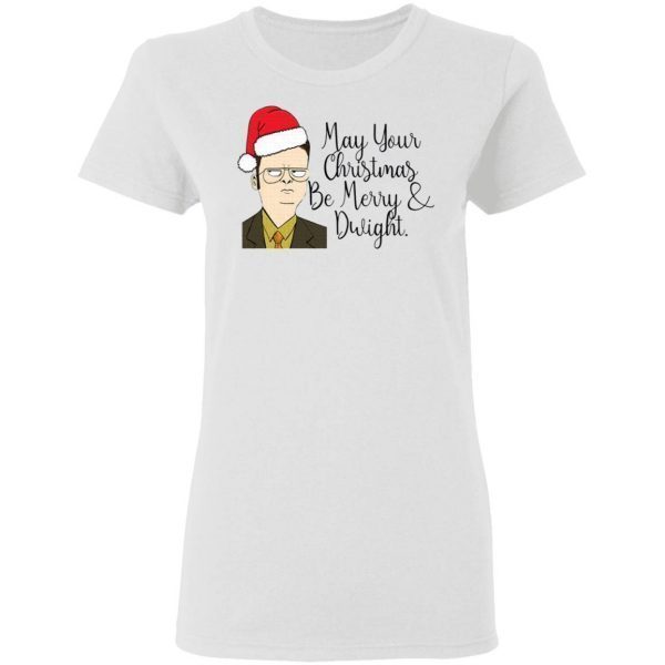 May Your Christmas Be Merry And Dwight Christmas T-Shirt