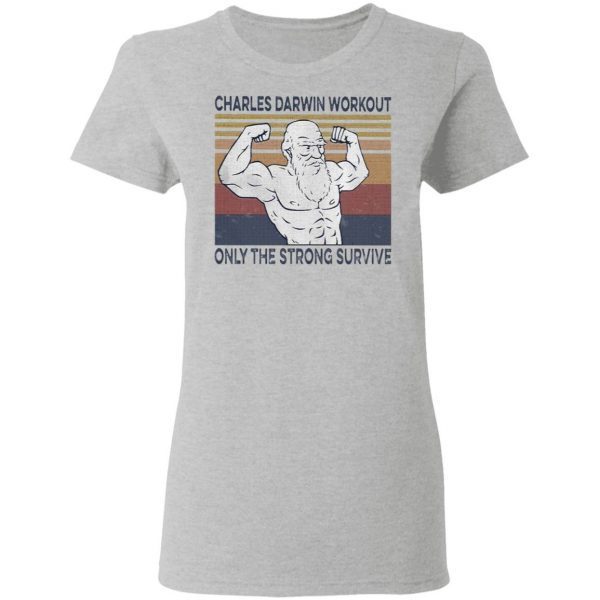 Gym Charles darwin workout only the strong survive vintage T-Shirt