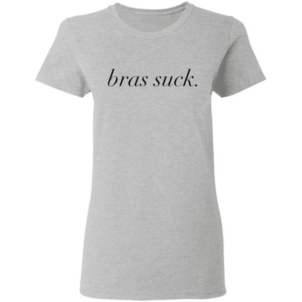 Bras Suck T-Shirt