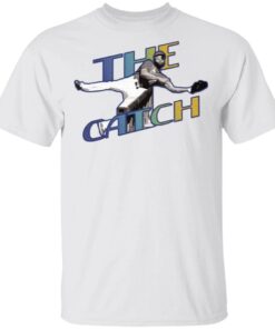 The Catch T-Shirt