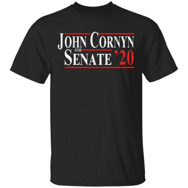 John Cornyn For Senate 2020 T-Shirt