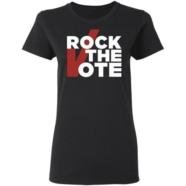 Rock the vote 2020 T-Shirt