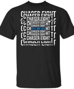 Chaser Eight Merch Tell Me Leis T-Shirt