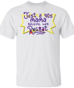 Just a 90s mama raising her rugrats T-Shirt