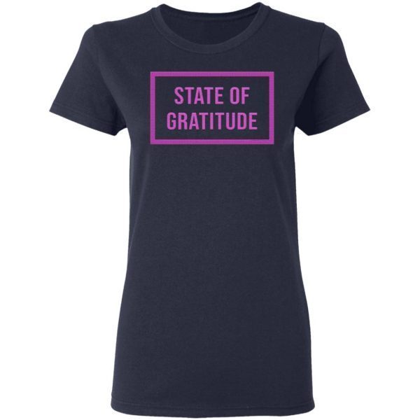 State Of Gratitude T-Shirt