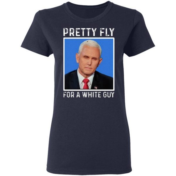 Pretty fly for a white guy T-Shirt