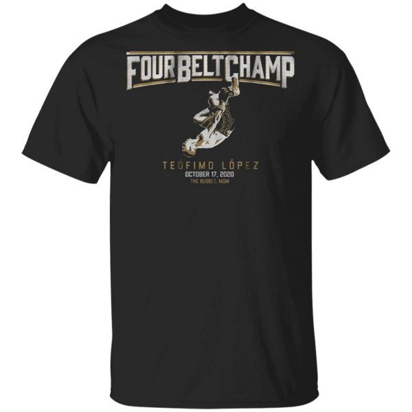 Teofimo lopez four belt champ T-Shirt
