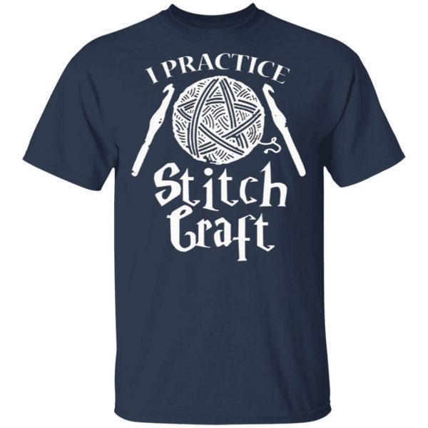 I Practice Stitch Craft Crochet T-Shirt