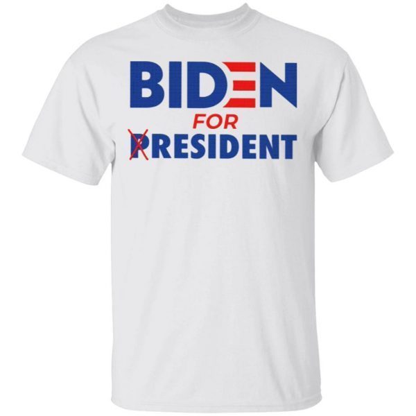 Biden For Resident T-Shirt