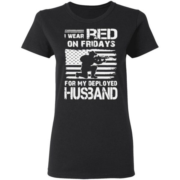 I Wear Red On Friday For My Deployed Husband T-Shirt
