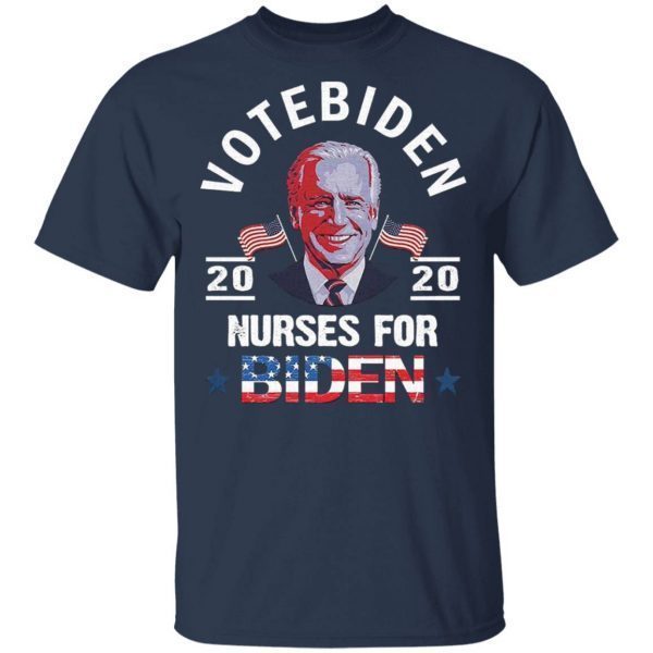 Vote Biden 2020 Nurse for Biden American flag T-Shirt