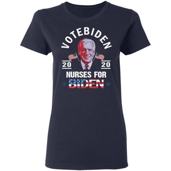 Vote Biden 2020 Nurse for Biden American flag T-Shirt