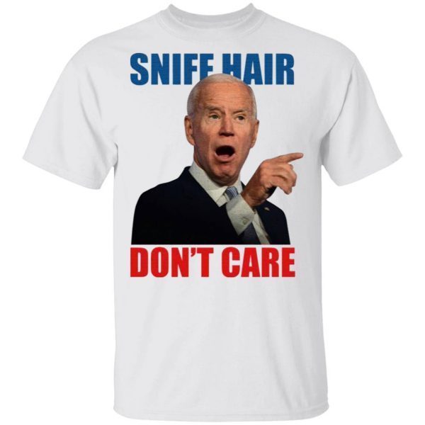 Sniff Hair Don’t Care Creepy Joe Light T-Shirt