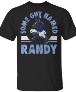 Some guy named randy T-Shirt