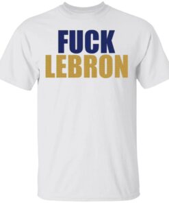 Fuck LeBron T-Shirt