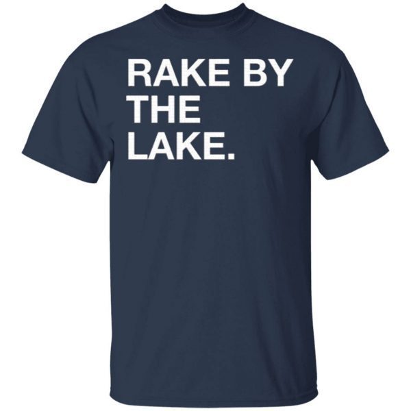 Rake By The Take T-Shirt