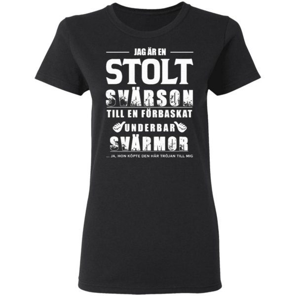 Jag Ar En Stolt Svarson Till En Forbaskat Underbar Summer T-Shirt