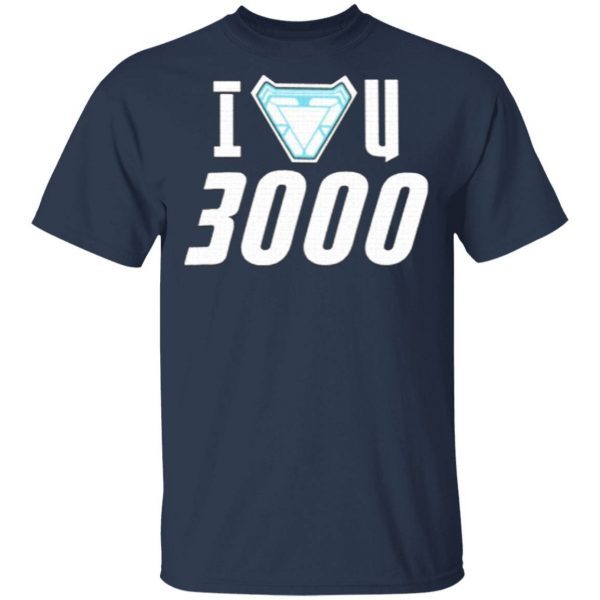 I Love You 3000 Iron Man Stark Avengers T-Shirt