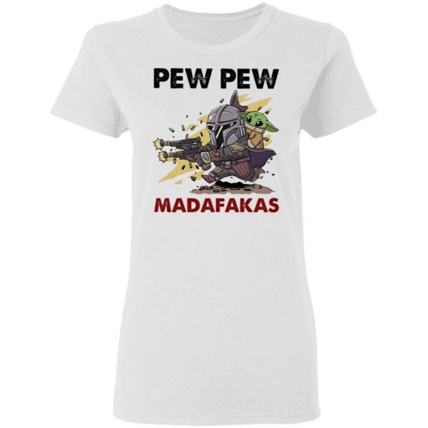 Boba Fett and Baby Yoda pew pew madafakas T-Shirt