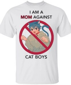 I am a Mom against cat boys T-Shirt