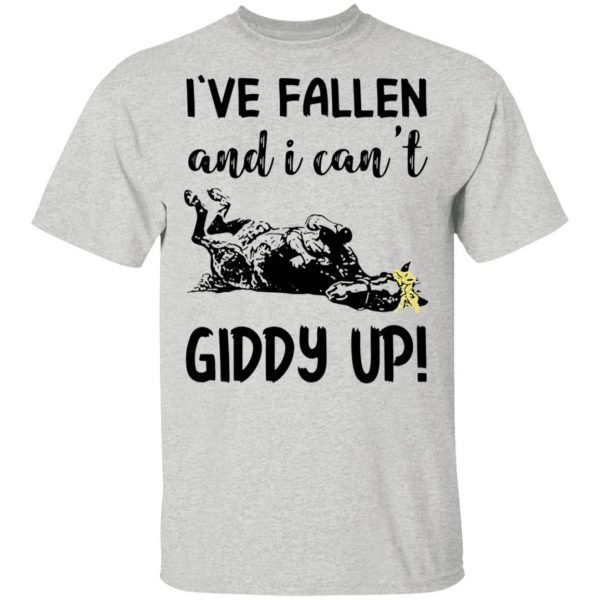Horse Ive fallen and I cant Giddy up T-Shirt