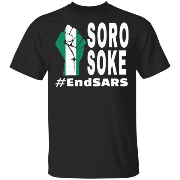 Endsars Soro Soke Police Reform In Nigeria T-Shirt