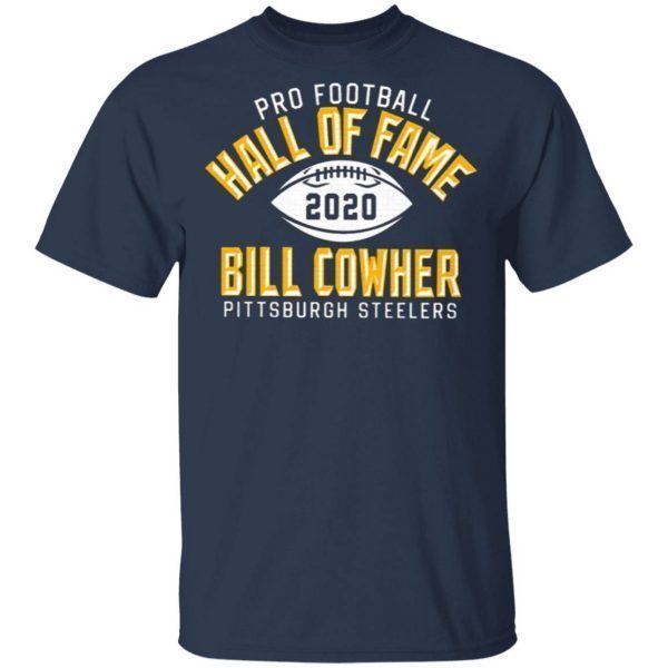 Bill Cowher Class Of 2020 Elected T-Shirt