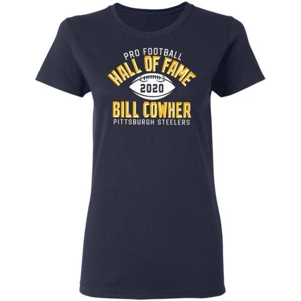 Bill Cowher Class Of 2020 Elected T-Shirt