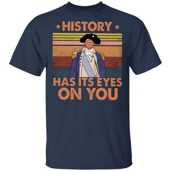 Hamilton History Has Its Eyes On You Vintage T-Shirt