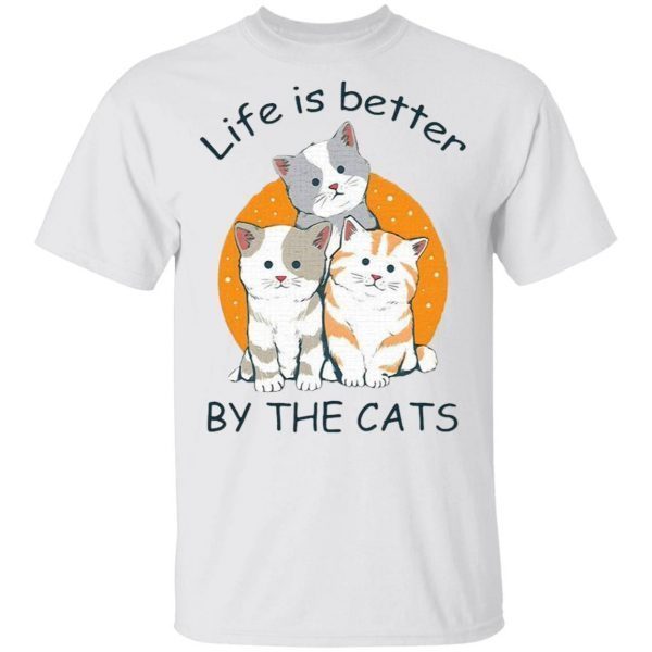 Life Is Better by The Cats T-Shirt
