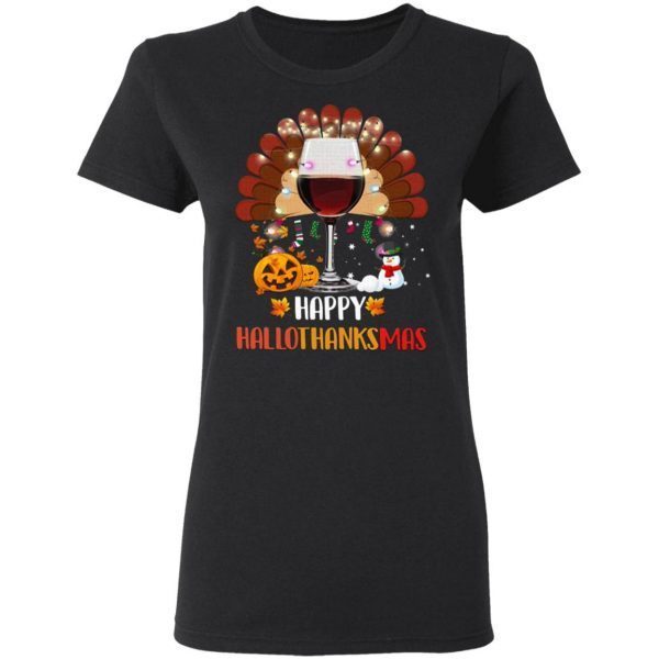 Wine Turkey Happy Hallothanksmas T-Shirt