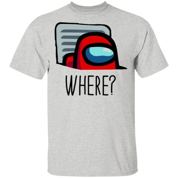 Where Among Us T-Shirt