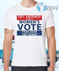 19th Amendment Women’s Vote 1920 2020 100 Years T-Shirts
