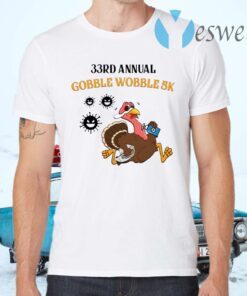 33rd Annual Gobble Wobble 5k T-Shirts