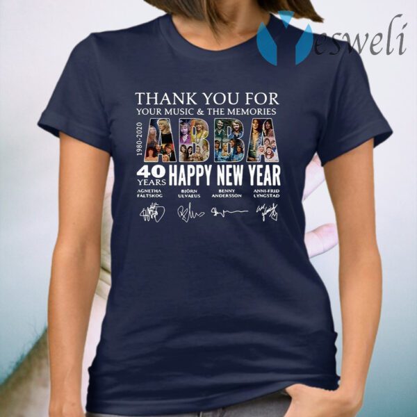 ABBA 40 Years Happy New Year 1980 2020 Thank You For Your Music And The Memories Signature T-Shirt