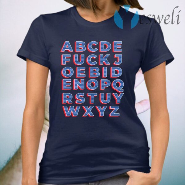 Alphabet Fck Joe Biden T-Shirt