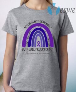 Alzheimer Awareness You May Not Remember But I Will Never Forget Purple Ribbon Rainbow T-Shirt