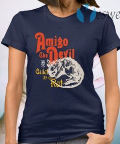 Amigo the devil T-Shirt