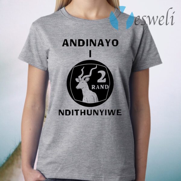 Andinayo Ndithunywe 2 rand deer T-Shirt