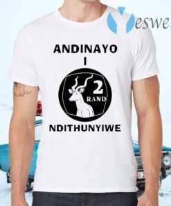 Andinayo Ndithunywe 2 rand deer T-Shirts