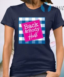 Back and Body Hurts Bath and Body Works Pink Logo Funny Slogan Graphic T-Shirt