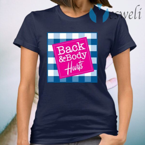 Back and Body Hurts Bath and Body Works Pink Logo Funny Slogan Graphic T-Shirt