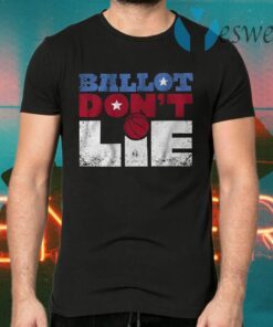 Ballot dont lie T-Shirts