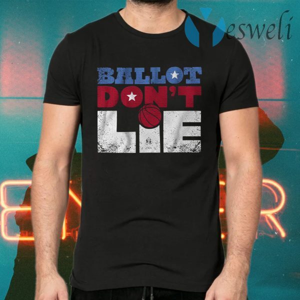 Ballot dont lie T-Shirts