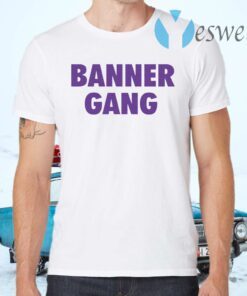 Banner Gang T-Shirts